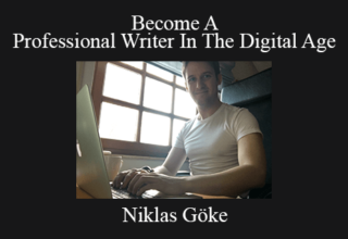 Niklas Göke – Become A Professional Writer In The Digital Age