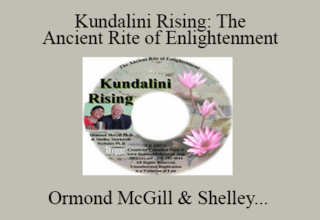 Ormond McGill & Shelley Stockwell-Nicholas – Kundalini Rising: The Ancient Rite of Enlightenment