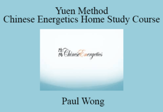 Paul Wong – Yuen Method Chinese Energetics Home Study Course