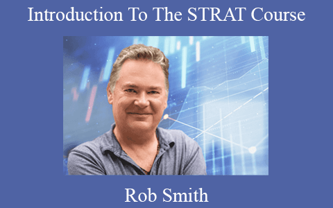 Rob Smith – Introduction To The STRAT Course