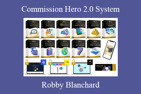 Robby Blanchard – Commission Hero 2.0 System