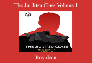 Roy dean – The Jiu Jitsu Class Volume 1