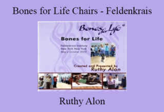 Ruthy Alon – Bones for Life Chairs – Feldenkrais