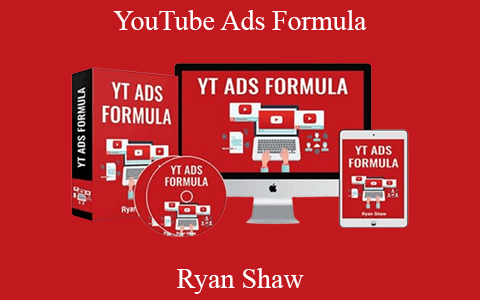 Ryan Shaw – YouTube Ads Formula