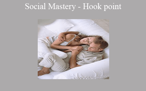 Social Mastery – Hook point