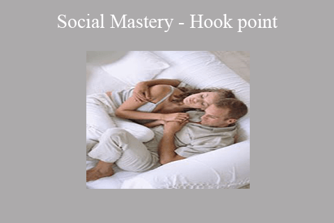 Social Mastery – Hook point