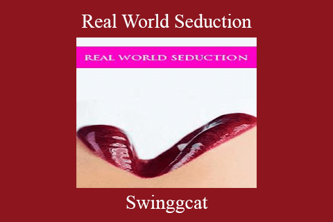 Swinggcat – Real World Seduction