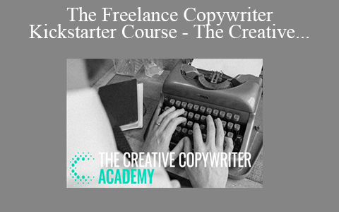 The Freelance Copywriter Kickstarter Course – The Creative Copywriter Academy