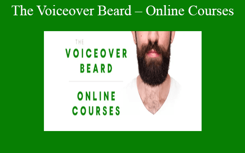 The Voiceover Beard – Online Courses