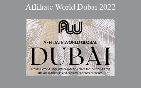 Affiliate World Dubai 2022