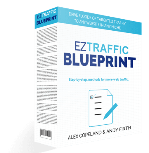 Alex Copeland & Andy Firth - EZ Traffic Blueprint