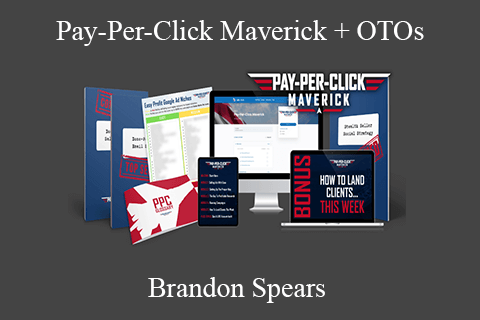 Brandon Spears – Pay-Per-Click Maverick + OTOs