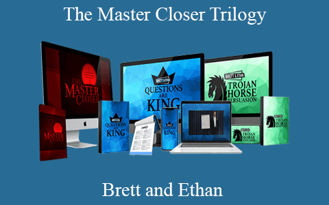 Brett and Ethan – The Master Closer Trilogy