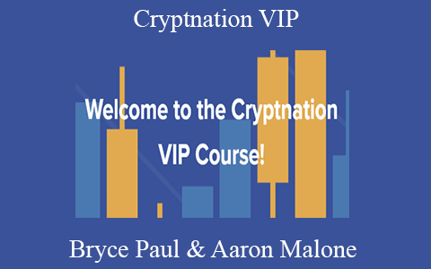 Bryce Paul & Aaron Malone – Cryptnation VIP