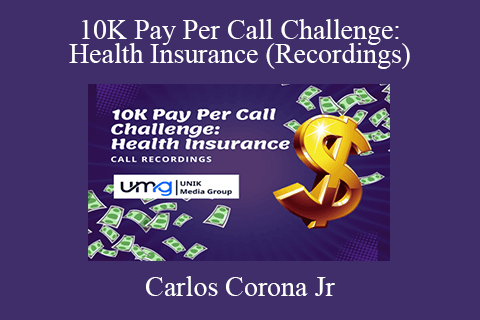 Carlos Corona Jr – 10K Pay Per Call Challenge Health Insurance (Recordings)