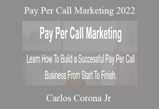 Carlos Corona Jr – Pay Per Call Marketing 2022