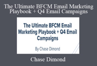 Chase Dimond – The Ultimate BFCM Email Marketing Playbook + Q4 Email Campaigns