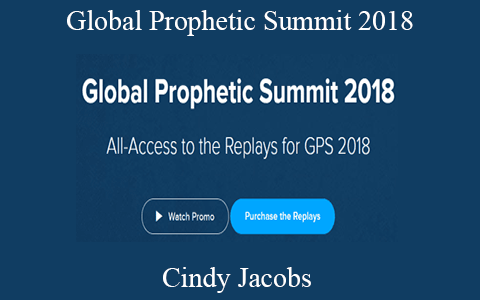 Cindy Jacobs – Global Prophetic Summit 2018