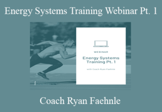 Coach Ryan Faehnle – Energy Systems Training Webinar Pt. 1