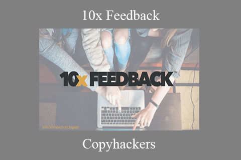 Copyhackers – 10x Feedback