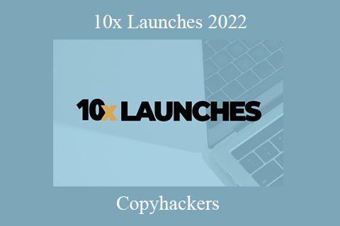 Copyhackers – 10x Launches 2022