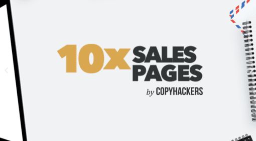 Copyhackers - 10x Sales Pages 2022