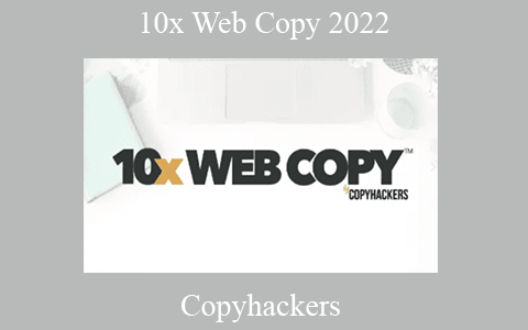 Copyhackers – 10x Web Copy 2022