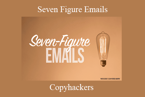 Copyhackers – Seven Figure Emails