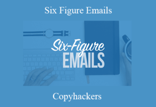 Copyhackers – Six Figure Emails