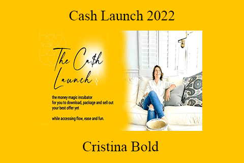 Cristina Bold – Cash Launch 2022