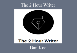 Dan Koe – The 2 Hour Writer