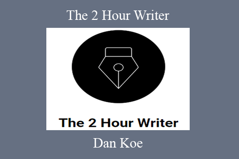 Dan Koe – The 2 Hour Writer