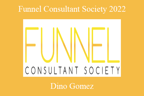 Dino Gomez – Funnel Consultant Society 2022