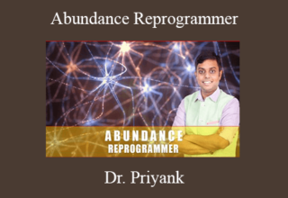 Dr. Priyank – Abundance Reprogrammer