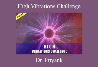 Dr. Priyank – High Vibrations Challenge