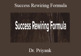 Dr. Priyank – Success Rewiring Formula