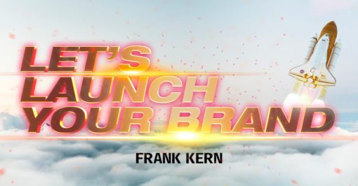 Frank Kern - Let's Launch Your Brand Challenge