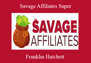 Franklin Hatchett – Savage Affiliates Super