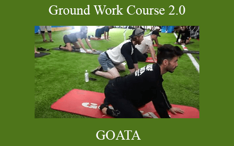 GOATA – Ground Work Course 2.0