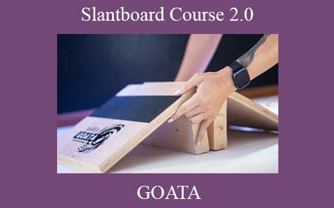 GOATA – Slantboard Course 2.0