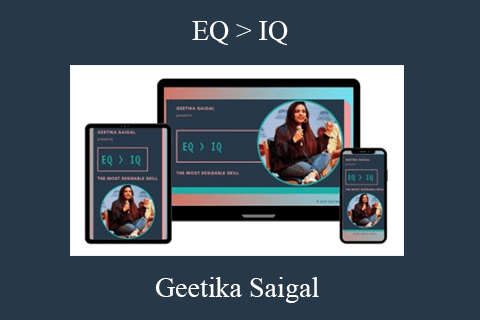 Geetika Saigal – EQ IQ