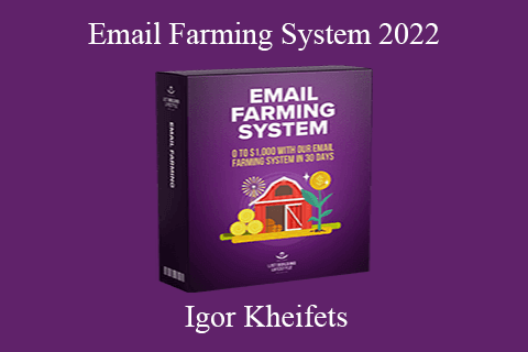 Igor Kheifets – Email Farming System 2022