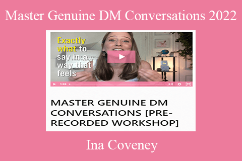 Ina Coveney – Master Genuine DM Conversations 2022