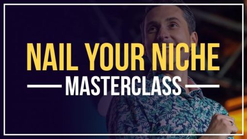 James Wedmore - Nail Your Niche Workshop (2021 + 2022 MasterClass Reply)