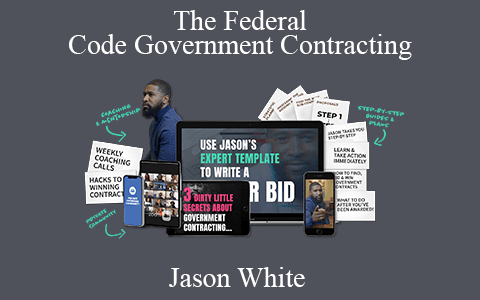 Jason White – The Federal Code Government Contracting