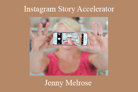 Jenny Melrose – Instagram Story Accelerator