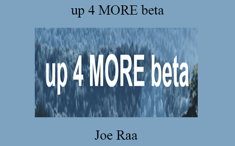 Joe Raa – up 4 MORE beta