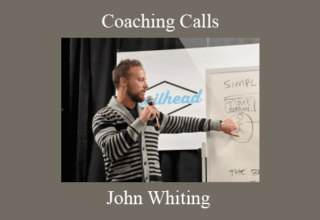 John Whiting – Coaching Calls