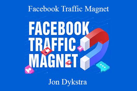 Jon Dykstra – Facebook Traffic Magnet