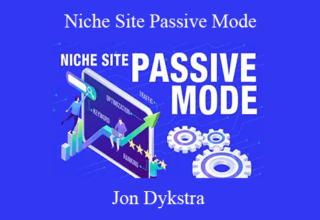 Jon Dykstra – Niche Site Passive Mode